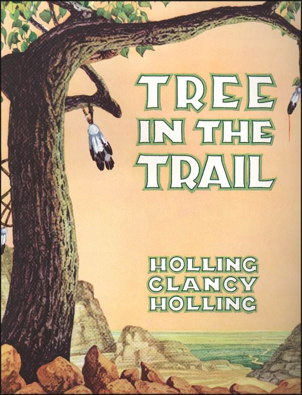 Tree in the Trail / Holling C. Holling