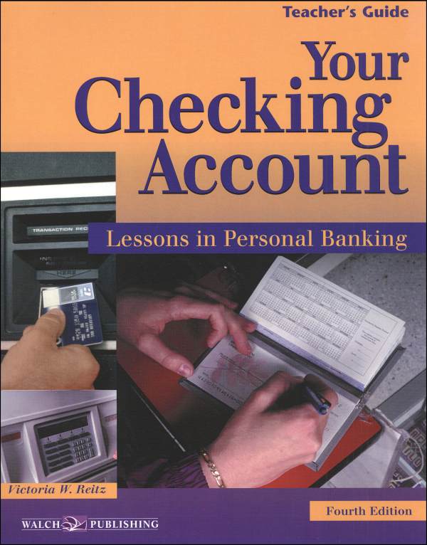 Your Checking Account: Lessons in Personal Banking Teacher's Manual