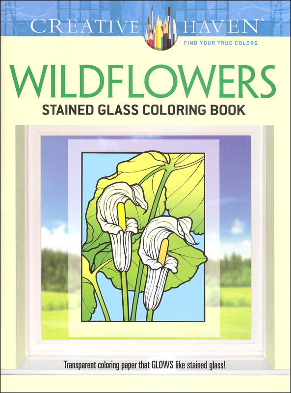 Wildflowers Stained Glass Coloring Book (Creative Haven)