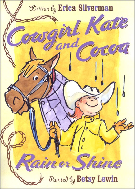 Cowgirl Kate and Cocoa: Rain or Shine