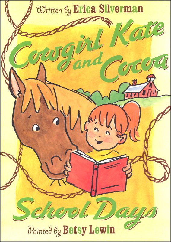 Cowgirl Kate and Cocoa: School Days