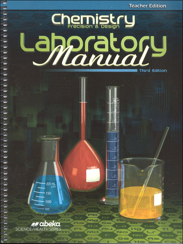 Chemistry: Precision and Design Lab Manual Teacher Edition