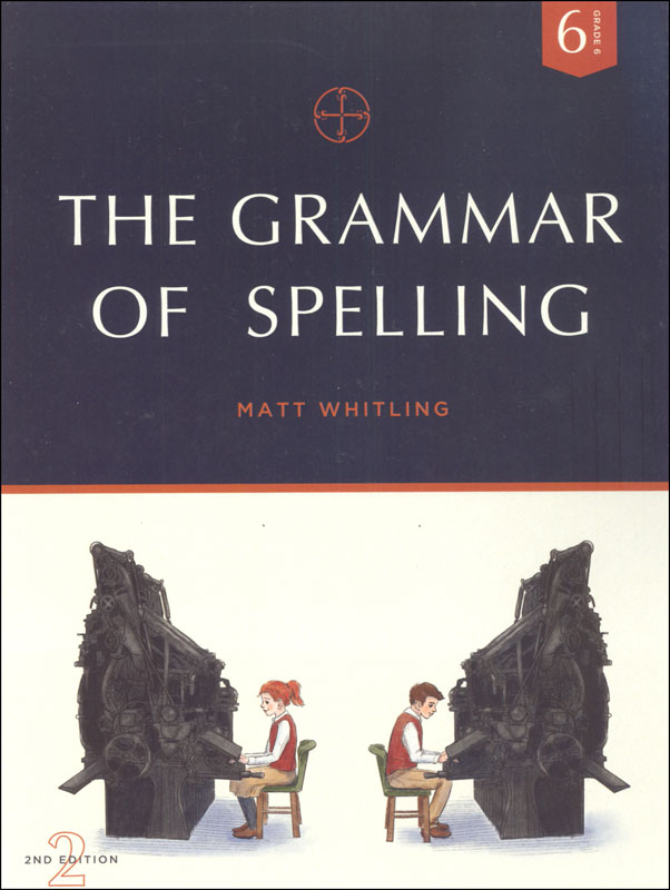 Grammar of Spelling Grade 6 2nd Edition