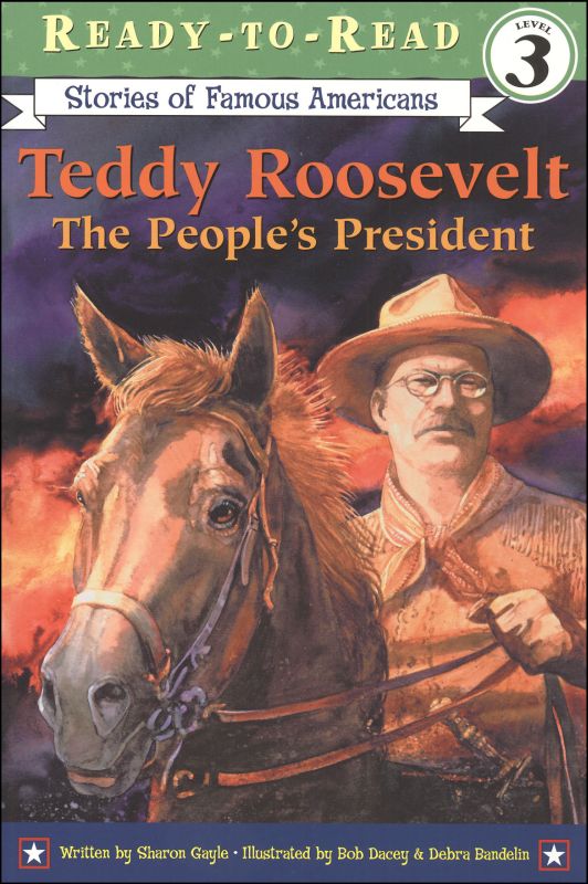 Teddy Roosevelt: The People's President (RTR