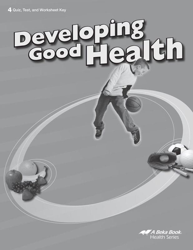 Developing Good Health Quizzes/Tests/Worksheets Key (3rd Edition)