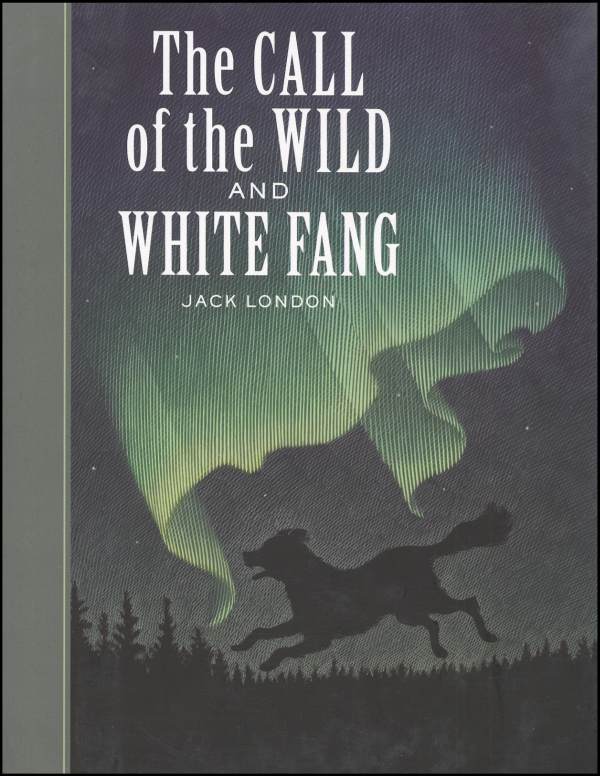 Call of the Wild And White Fang