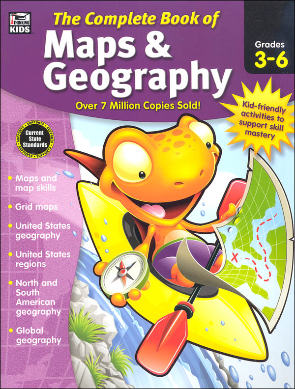 Complete Book of Maps & Geography Gr 3-6 | Thinking Kids | 9781483826882