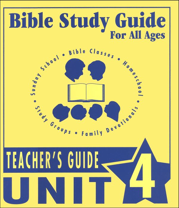 Bible Study Guide for All Ages - Unit 4