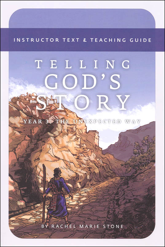Telling God's Story, Year 3: Instructor Text & Teaching Guide