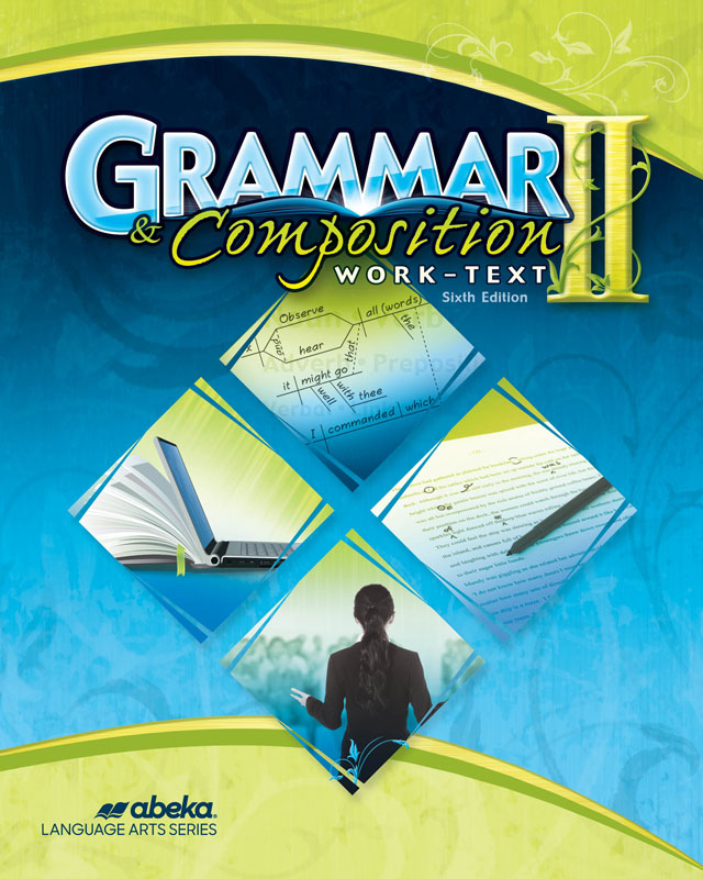 Grammar and Composition II Student Book A Beka Book 9780000308955