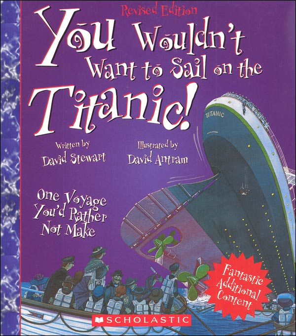 You Wouldn't Want to Sail on the Titanic!