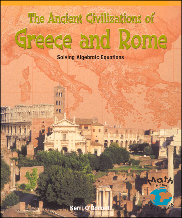 Ancient Civilizations of Greece and Rome (Math For The Real World