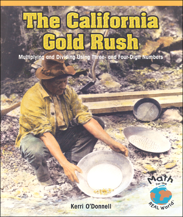 california-gold-rush-math-for-the-real-world-rosen-school-supply-9781404251311