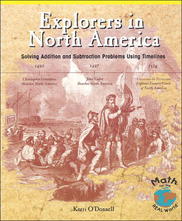 Explorers in North America (Math For The Real World) | Rosen School