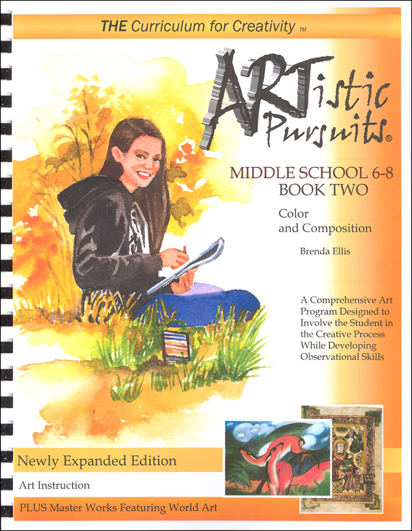 ARTistic Pursuits Middle School Gr 6-8 Book Two 3rd ed - Color and Composition