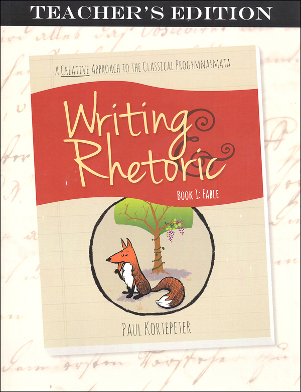 Writing & Rhetoric Book 1: Fable Teacher's Edition