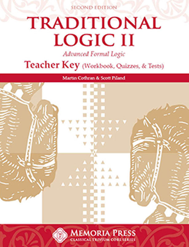 Traditional Logic II Teacher Key Second Edtn