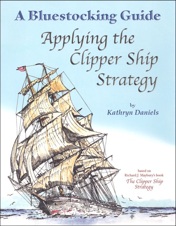 Bluestocking Guide: Applying the Clipper Ship Strategy
