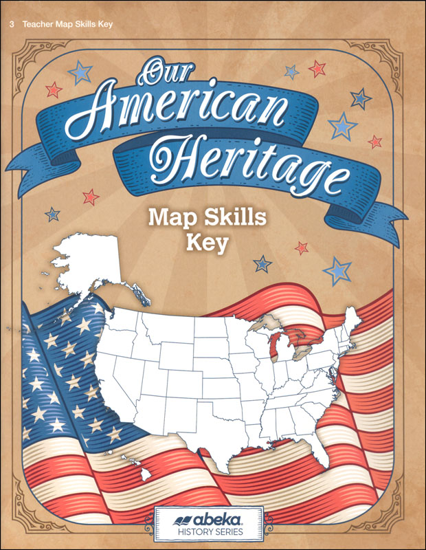 Our American Heritage Map Skills Key (5th Edition)