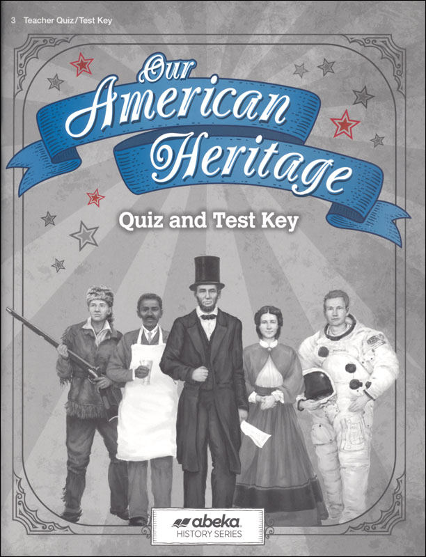 Our American Heritage Student Quizzes/Tests Book Key (5th Edition)