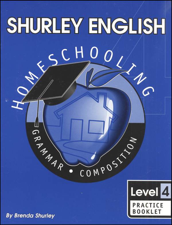 Shurley English Level 4 Practice Booklet Shurley Instructional Materials 9781585610556