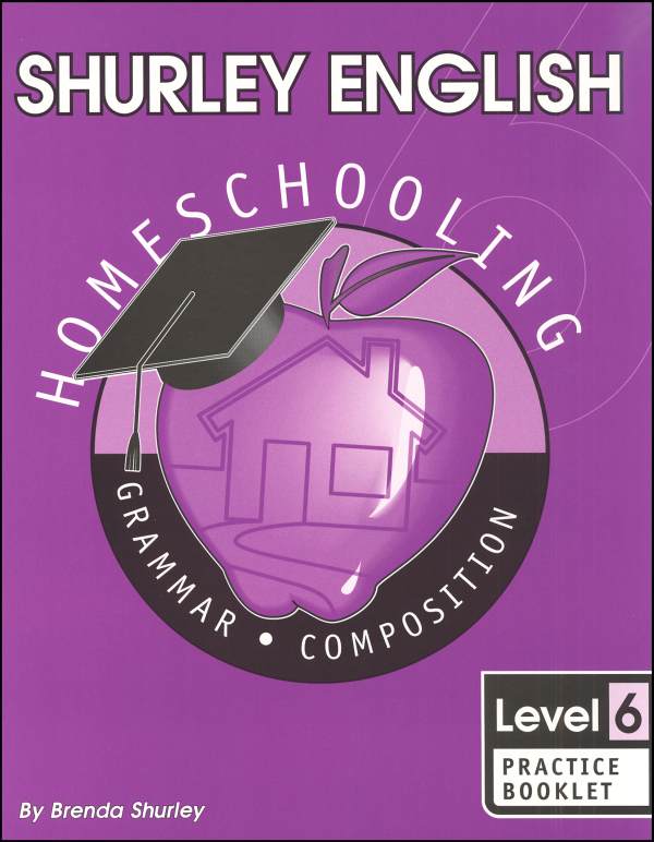 shurley-english-level-6-practice-booklet-shurley-instructional-materials-9781585610570