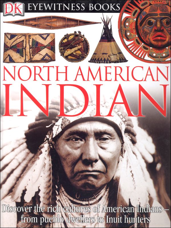 North American Indian (Eyewitness Book)