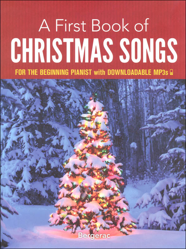 First Book of Christmas Songs for the Beginning Pianist
