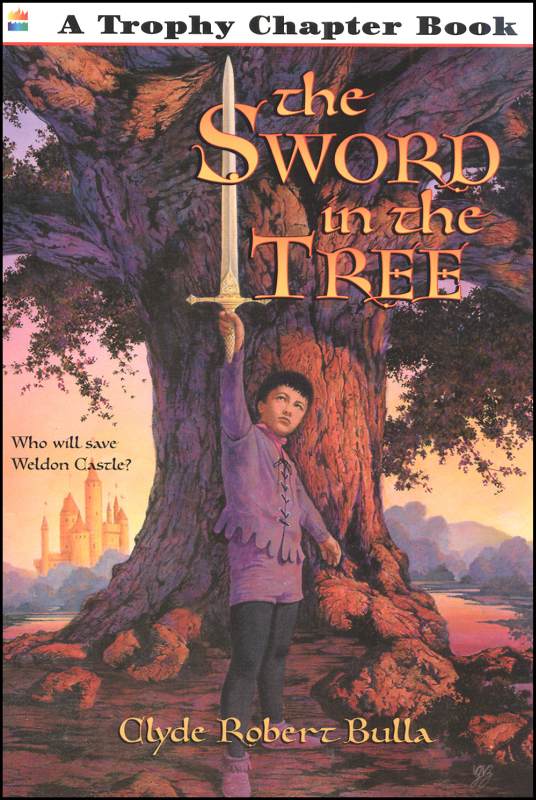 The Sword in the Tree by Clyde Robert Bulla