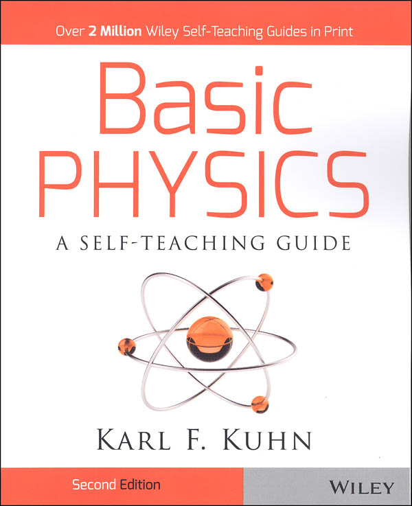 Basic Physics A Self Teaching Guide John Wiley And Sons 9780471134473 4857
