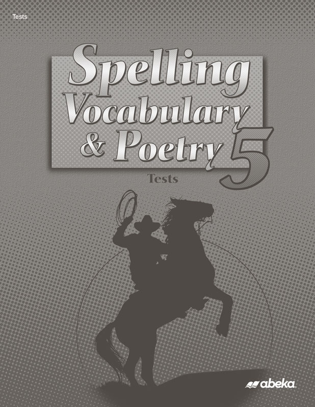 spelling-vocabulary-and-poetry-5-tests-5th-edition-a-beka-book