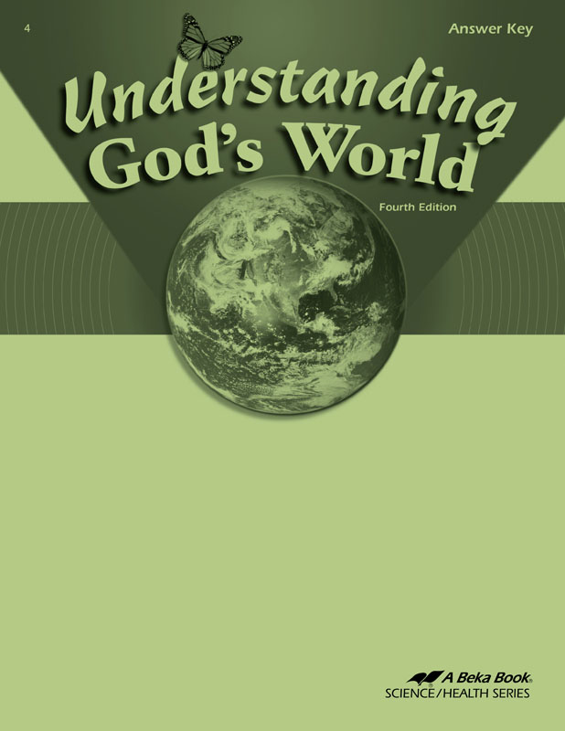 Understanding God's World Answer Key (4th Edition) | A Beka Book