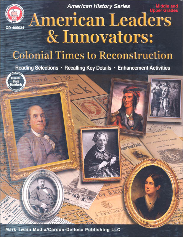 American Leaders & Innovators: Colonial Times to Reconstruction