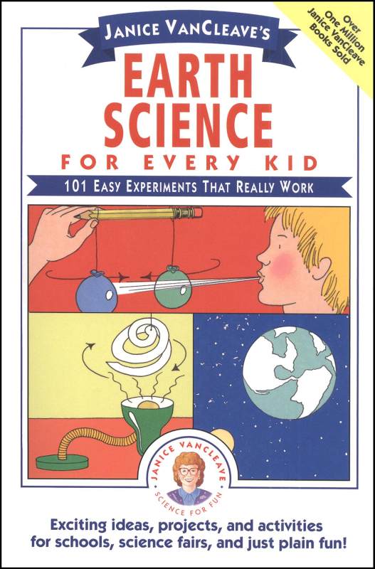 Earth Science for Every Kid: 101 Experiments
