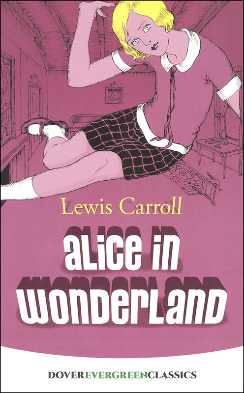 Alice in Wonderland (Evergreen Classic)
