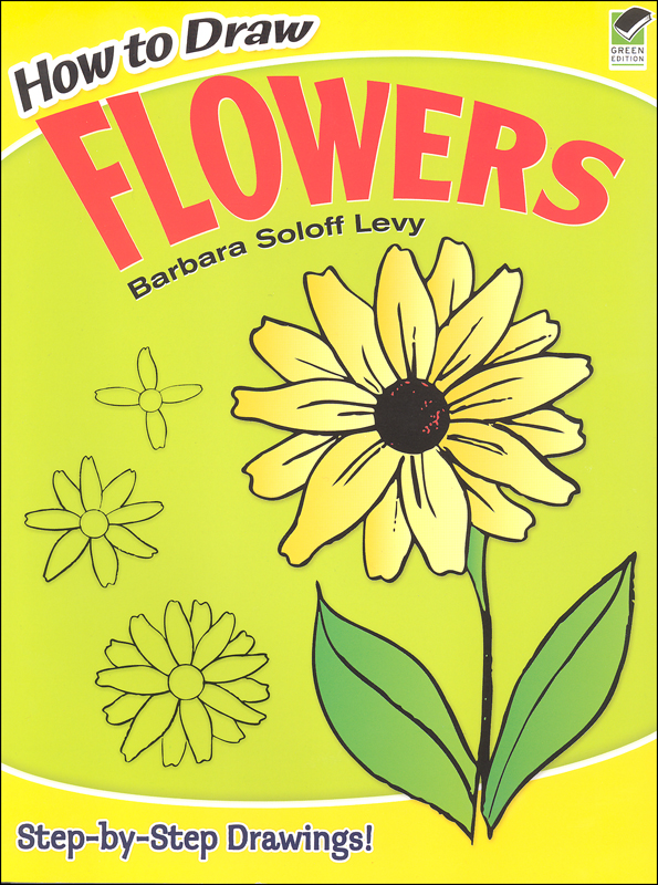 How to Draw Flowers Dover Publications 9780486413372