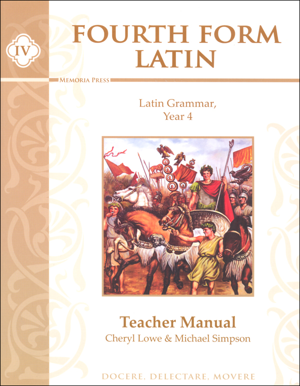 Fourth Form Latin Teacher Manual | Memoria Press | 9781615382125