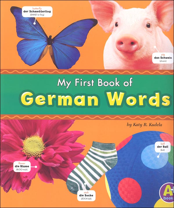 My First Book of German Words (Bilingual Picture Dictionaries)