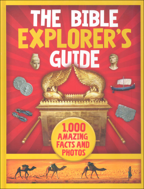 Bible Explorer's Guide: 1000 Amazing Facts and Photos
