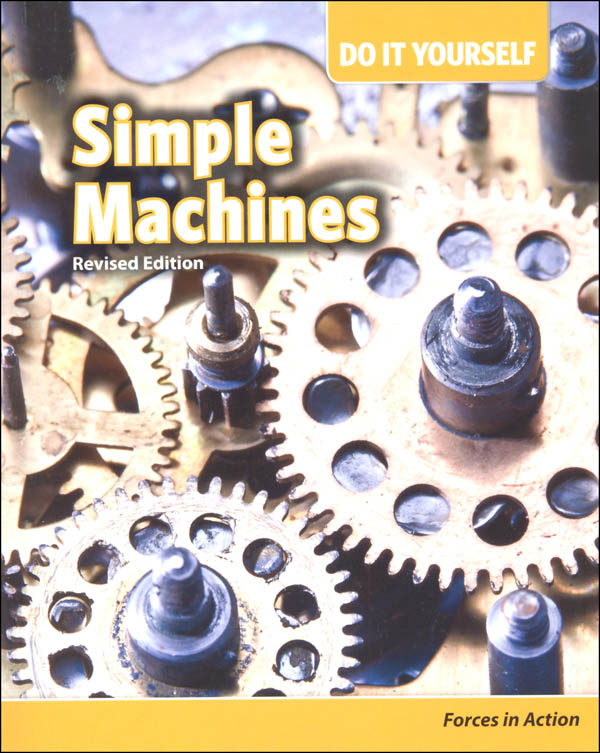 Simple Machines Forces in Action 2nd Edition (Do It Yourself) Capstone Press 9781484636404