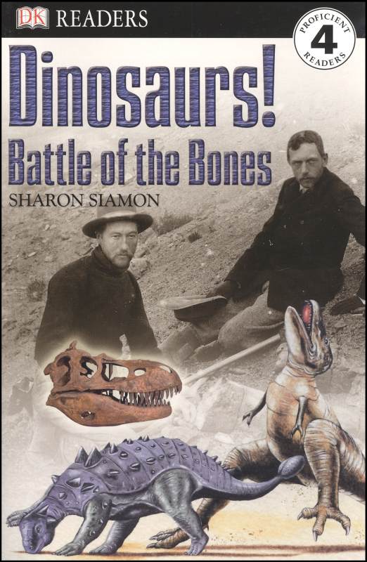 Dinosaurs! Battle of the Bones (DK Reader Level 4)