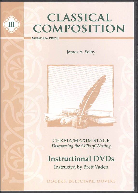 Classical Composition III: Chreia/Maxim Instructional DVD | Memoria