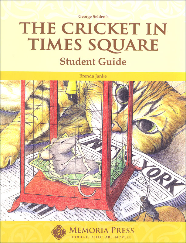 Cricket in Times Square Student Book | Memoria Press | 9781615384754