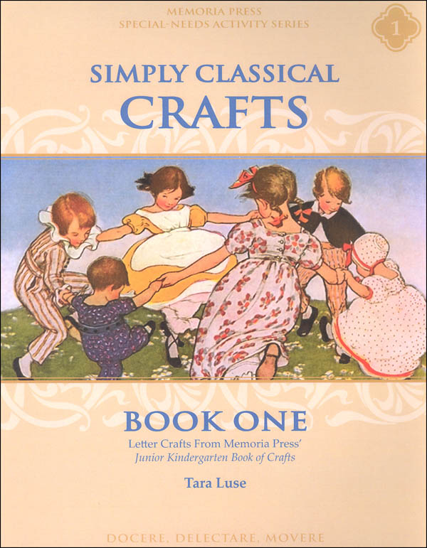 Simply Classical Crafts, Book I