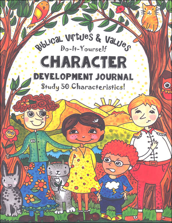 Biblical Virtues & Values Do-It-Yourself Character Development Journal