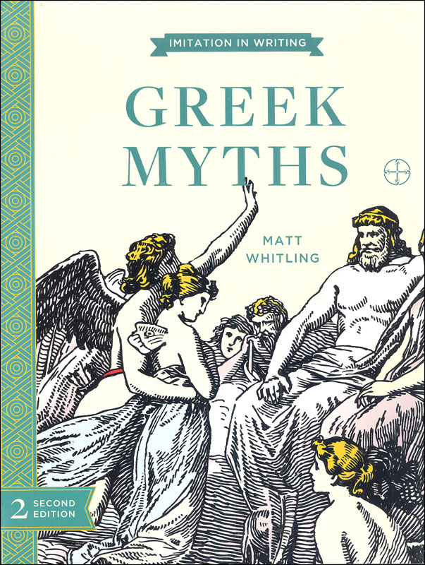 Greek Myths 2nd Edition (Imitation in Writing)