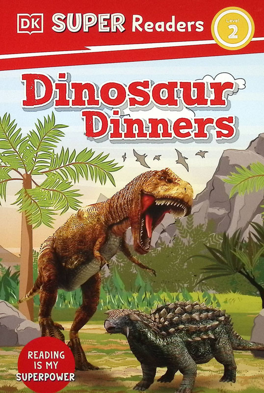 Dinosaur Dinners (DK Reader Level 2)