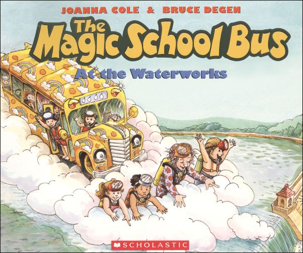 Magic School Bus At the Waterworks