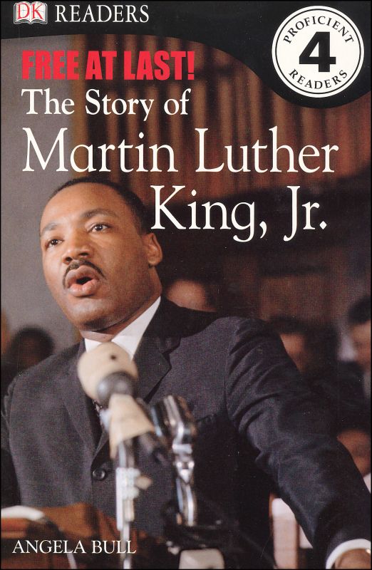 Free At Last The Story of Martin Luther King Jr. (DK Reader Level 4