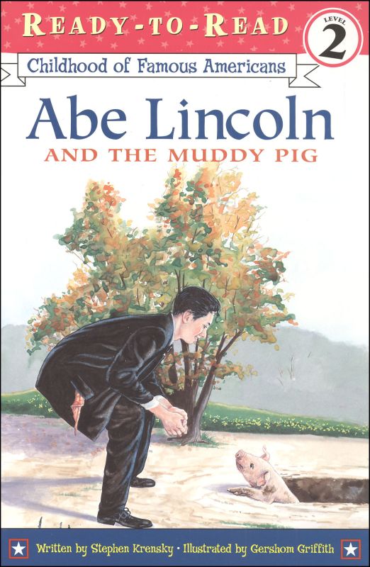 Abe Lincoln and the Muddy Pig (RTR COFA)